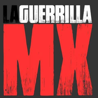 La Guerrilla MX profile on Qualified.One